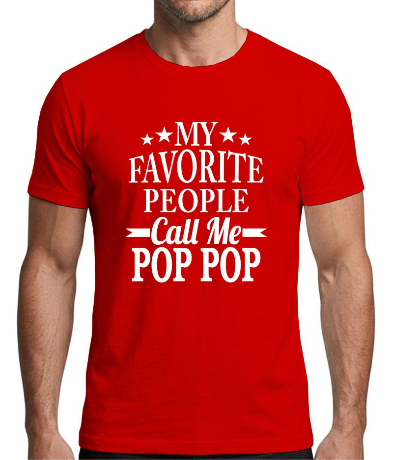 My Favorite People Call Me Pop Pop T-Shirt