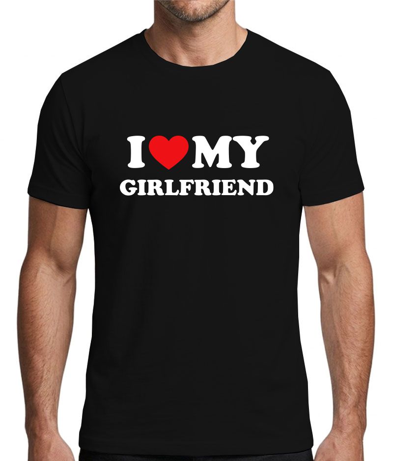 I Love My Girlfriend Graphic T-Shirt