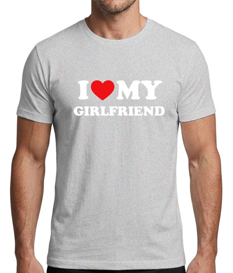 I Love My Girlfriend Graphic T-Shirt